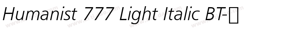Humanist 777 Light Italic BT字体转换